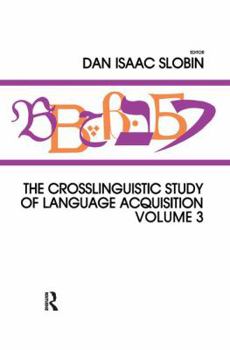 Paperback The Crosslinguistic Study of Language Acquisition: Volume 3 Book
