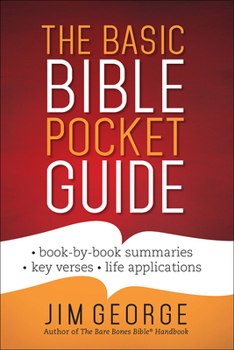Paperback The Basic Bible Pocket Guide: *Book by Book Summaries *Key Verses *Life Applications Book