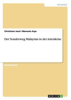 Paperback Der Sonderweg Malaysias in der Asienkrise [German] Book
