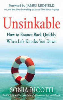 Hardcover Unsinkable: How to Bounce Back Quickly When Life Knocks You Down Book