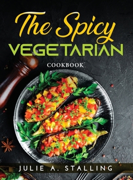 Hardcover The Spicy Vegetarian: Cookbook Book