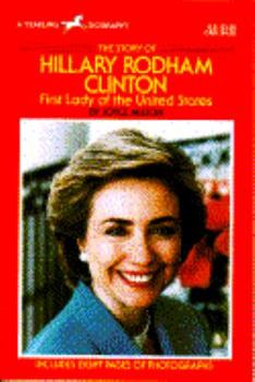 Paperback The Story of Hillary Rodham Clinton (A Yearling Biography) Book