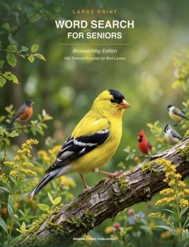 Paperback Large Print Word Search for Seniors: Birdwatching Edition Book