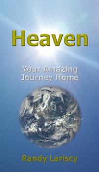 Paperback Heaven: Your Amazing Journey Home Book