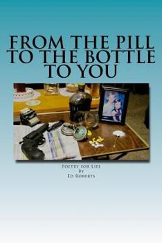 Paperback From the Pill to the Bottle to You Book