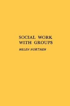 Hardcover Social Work With Groups Book