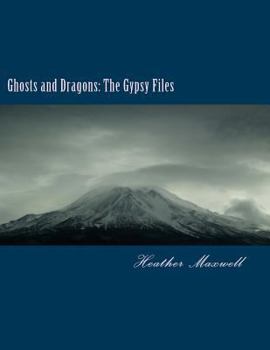 Paperback Ghosts and Dragons: The Gypsy Files Book