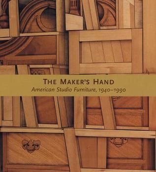 Hardcover The Maker's Hand: American Studio Furniture 1940-1990 Book