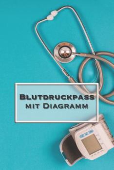 Paperback Blutdruckpass Mit Diagramm: Blutdruck Tagebuch Zum Ausf?llen [German] Book