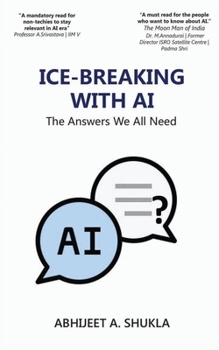 Paperback Ice-Breaking with AI: The Answers We All Need Book