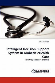 Paperback Intelligent Decision Support System in Diabetic Ehealth Care Book