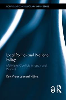 Local Politics in Japan S Party System: Territorial Politics and Party Organisations in a Unitary State