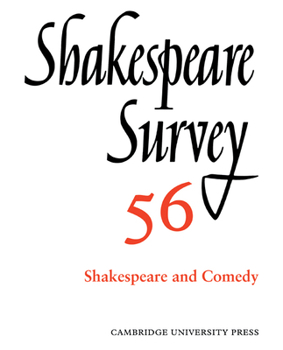 Paperback Shakespeare Survey: Volume 56, Shakespeare and Comedy: An Annual Survey of Shakespeare Studies and Production Book