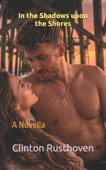 Paperback In the Shadows upon the Shores: A Novella Book