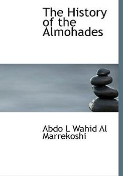 The History of the Almohades