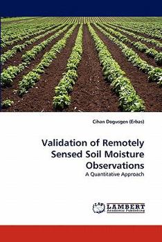 Paperback Validation of Remotely Sensed Soil Moisture Observations Book