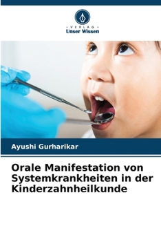 Paperback Orale Manifestation von Systemkrankheiten in der Kinderzahnheilkunde [German] Book