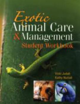 Paperback Student Workbook for Judah/Nuttall's Exotic Animal Care and Management Book