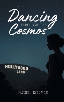 Hardcover Dancing Through the Cosmos Book