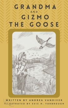 Paperback Grandma and Gizmo the Goose Book