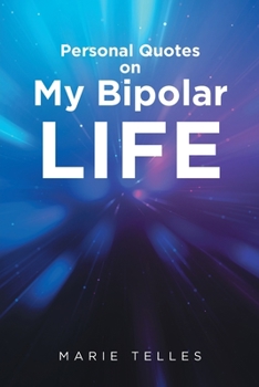 Paperback Personal Quotes on My Bipolar Life Book