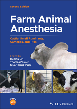 Hardcover Farm Animal Anesthesia: Cattle, Small Ruminants, Camelids, and Pigs Book