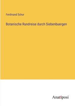 Paperback Botanische Rundreise durch Siebenbuergen [German] Book