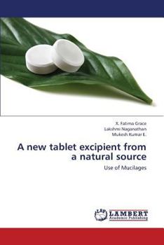 Paperback A New Tablet Excipient from a Natural Source Book