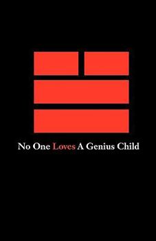 Paperback No One Loves a Genius Child Book