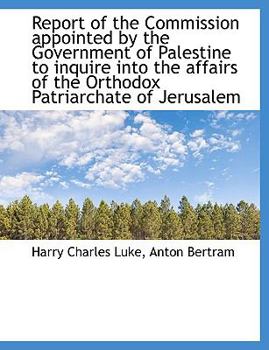 Hardcover Report of the Commission Appointed by the Government of Palestine to Inquire Into the Affairs of the Book