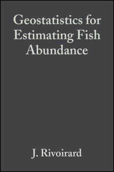 Hardcover Geostatistics for Estimating Fish Abundance Book