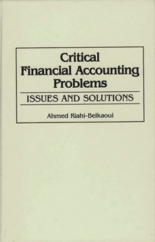 Hardcover Critical Financial Accounting Problems: Issues and Solutions Book