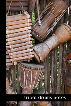 tribal drums notes: small lined Drum Notebook / Travel Journal to write in (6'' x 9'') 120 pages