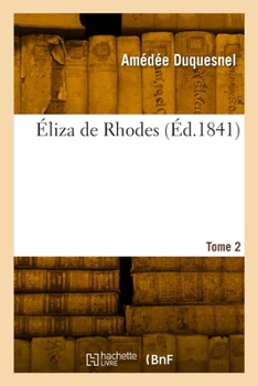 Paperback Éliza de Rhodes. Tome 2 [French] Book