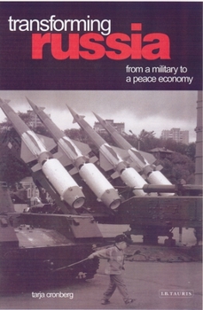 Paperback Transforming Russia: From a Military to a Peace Economy Book