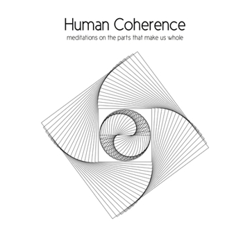 Paperback Human Coherence: meditations on the parts that make us whole Book