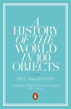 Paperback A History of the World in 100 Objects Book