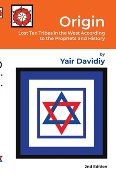 Paperback Origin: Lost Ten Tribes in the West According to the Prophets and History Book