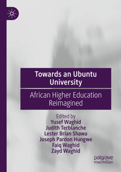 Paperback Towards an Ubuntu University: African Higher Education Reimagined Book