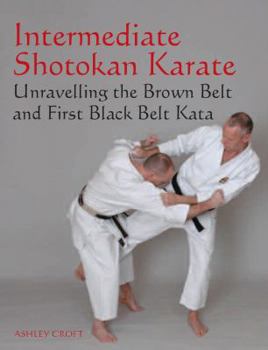 Paperback Intermediate Shotokan Karate: Unravelling the Brown Belt and First Black Belt Kata Book