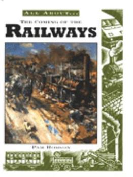 Hardcover Coming of the Railways (All About) Book