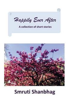 Paperback Happily Ever After: A Collection of Short Stories Book
