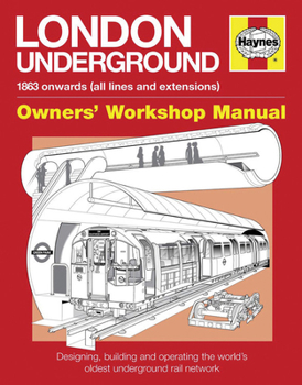 Hardcover London Underground: 1863 Onwards (All Lines and Extensions) Book