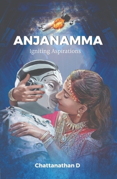 Paperback Anjanamma: Igniting Aspirations Book