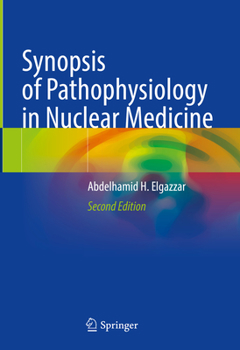Hardcover Synopsis of Pathophysiology in Nuclear Medicine Book