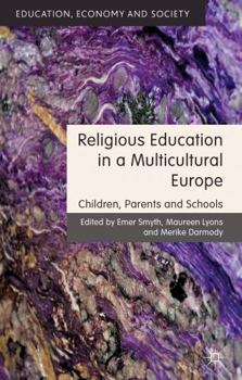 Hardcover Religious Education in a Multicultural Europe: Children, Parents and Schools Book