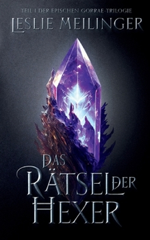 Paperback Das Rätsel der Hexer: Teil 1 der Gorrae-Trilogie [German] Book