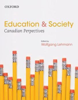 Paperback Education and Society: Canadian Perspectives Book