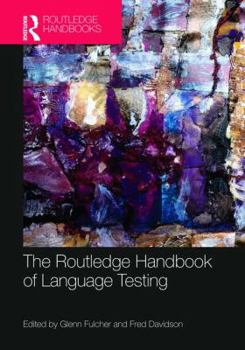 Paperback The Routledge Handbook of Language Testing Book