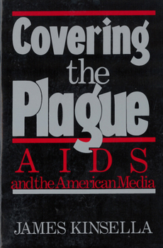 Paperback Covering the Plague: AIDS and the American Media Book